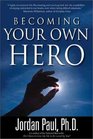 Becoming Your Own Hero