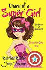 Diary of a Super Girl  Book 3 The Power of Teamwork Books for Girls 9 12