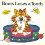 Boots Loses a Tooth (Lift the Flap)