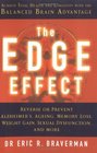 The Edge Effect Achieve Total Health and Longevity with the Balanced Brain Advantage