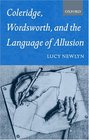 Coleridge Wordsworth and the Language of Allusion