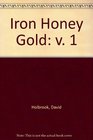 Iron Honey Gold