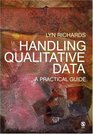 Handling Qualitative Data A Practical Guide