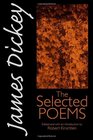 James Dickey The Selected Poems