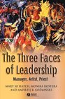 The Three Faces Of Leadership Manager Artist Priest
