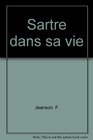 Sartre Dans Sa Vie