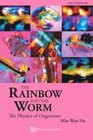 The Rainbow and the Worm The Physics of Organisms