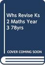 WHS Revise KS2 Maths Year 3
