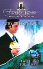 Twice and For Always (Forrester Square, Bk 3)