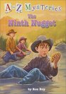 The Ninth Nugget (A to Z Mysteries)