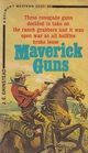 Maverick Guns