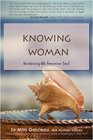 Knowing Woman Nurturing the Feminine Soul