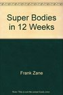 Super Bodies in 12