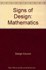 Signs of Design Mathematics