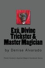 Exu Divine Trickster and Master Magician