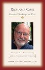 Richard Rohr Essential Teachings on Love