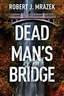 Dead Man's Bridge A Jake Cantrell Mystery