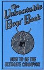 The Unbeatable Boys' Book How to be the Ultimate Champion