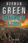 Shadow of a Thief A Thriller