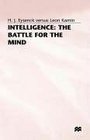 Intelligence The Battle for the Mind