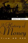A History of Money : From AD 800