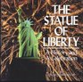 The Statue of Liberty A history and a celebration