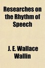 Researches on the Rhythm of Speech