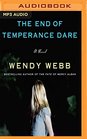 The End of Temperance Dare A Novel