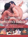 The Bedside Kama Sutra 23 Positions for Pleasure and Passion