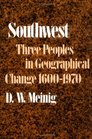 Southwest Three Peoples in Geographical Change 16001970