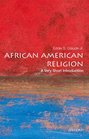 African American Religion A Very Short Introduction