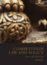 Competition Law and Policy Cases and Materials 3rd edition