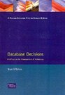 Database Decisions Briefings on the Management of Technology