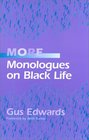 More Monologues on Black Life