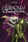 Shadows of the Dark Crystal 1