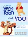 Disney's Winnie the Pooh and You  A Book You Write About Yourself
