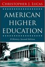 American Higher Education A History Second Edition