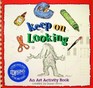 Keep on Looking An Art Activity Book