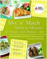 Mix'n' Match Meals in Minutes for People with Diabetes