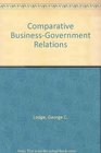 Comparative BusinessGovernment Relations