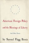 American Foreign Policy and Blessings of Liberty Essays