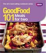 Good Food 101 Meals For Two