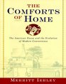 The Comforts of Home  The American House and the Evolution of Modern Convenience