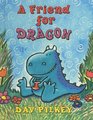 A Friend for Dragon (Dragon Tales)