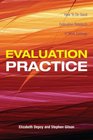 Evaluation Practice How To Do Good Evaluation Research In Work Settings