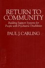 Return to Community Building Support Systems for People with Psychiatric Disabilities