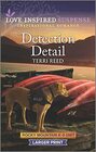 Detection Detail (Rocky Mountain K-9 Unit, Bk 1) (Love Inspired Suspense, No 951) (Larger Print)