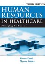 Human Resources In Healthcare Managing for Success Third Edition
