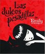 Emily the Strange Las dulces pesadillas/ Emily the Strange Emily's Good Nightmares/ Spanish Edition