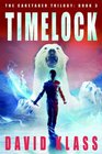 Timelock: The Caretaker Trilogy: Book 3